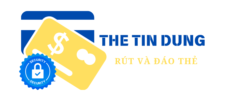 DỊCH VỤ ĐÁO RÚT THẺ UY TÍN HCM